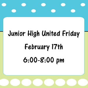 Junior High United Friday