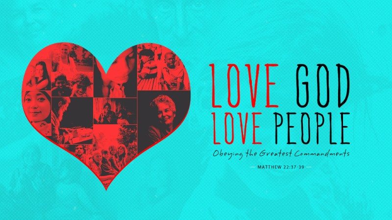 Love God, love people
