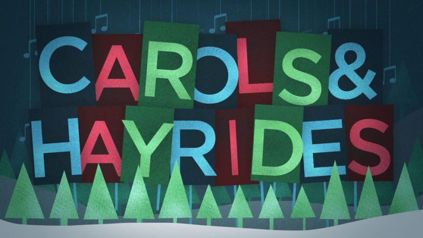 carols and hayrides