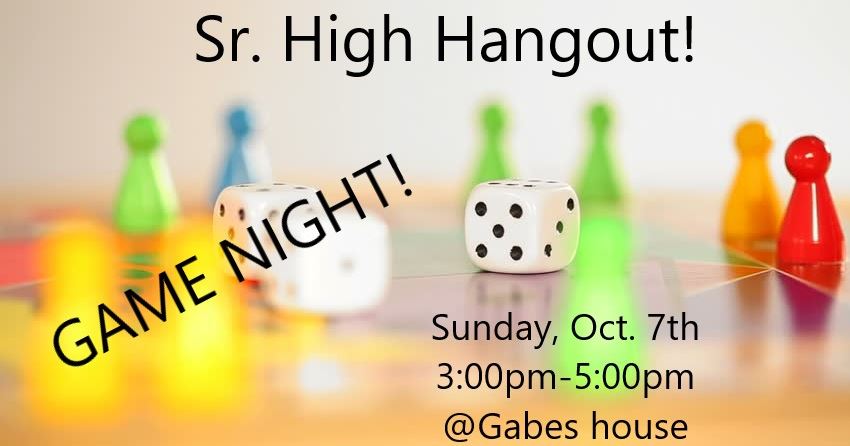 Senior High Hangout October 7, 2018