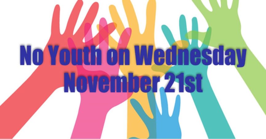 No Youth Meeting on Wednesday, November 21, 2018