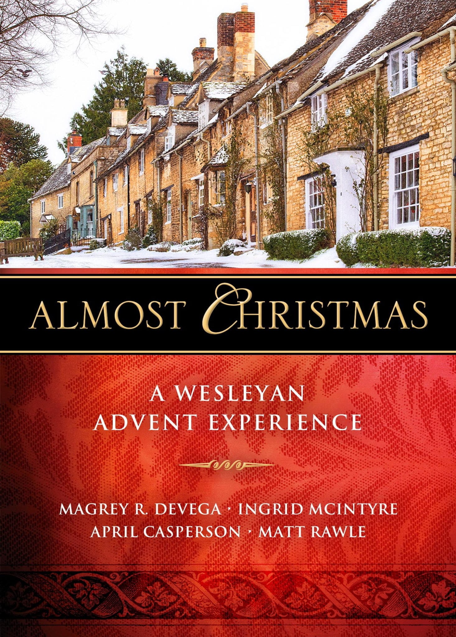 Almost Christmas A Wesleyan Advent Experience
