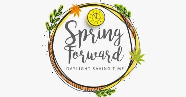 spring forward Daylight Saving Time begins
